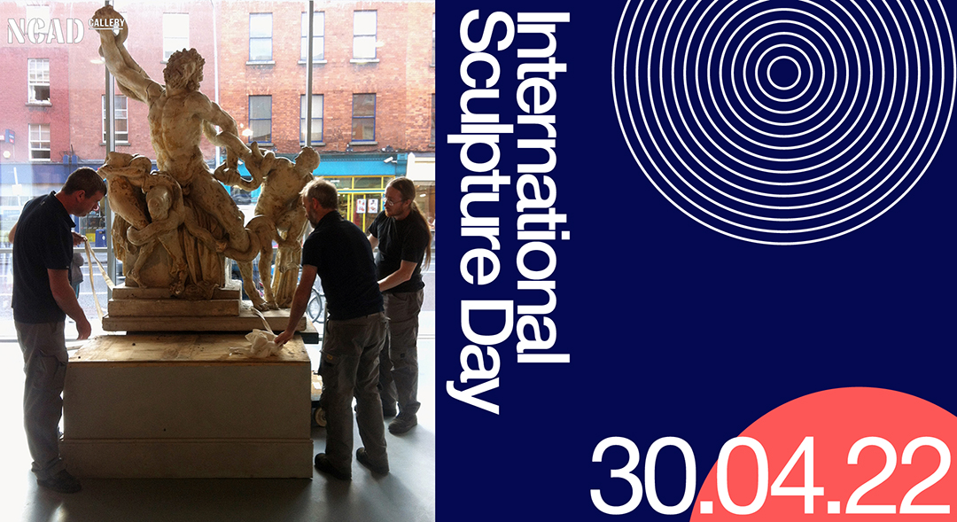 International Sculpture Day 2022 NCAD In Public